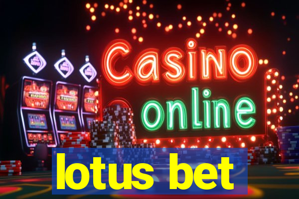 lotus bet